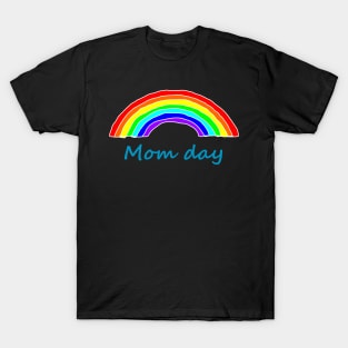 Mom Day Rainbow T-Shirt